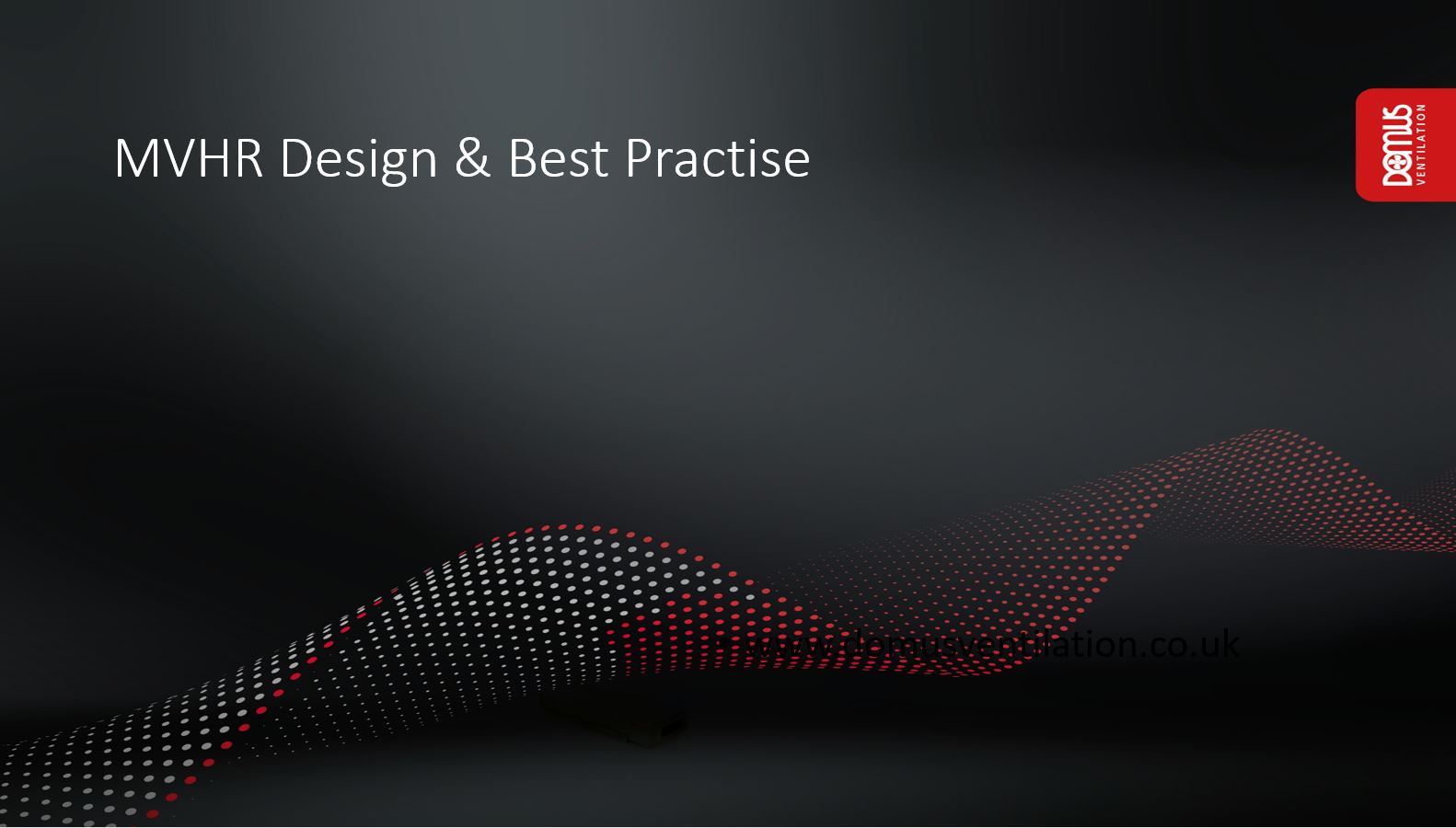 MVHR Design & Best Practise